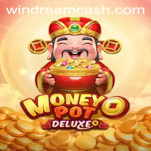 Unveiling MoneyPotDELUXE: Dive into the Exciting World of WIN DREAM